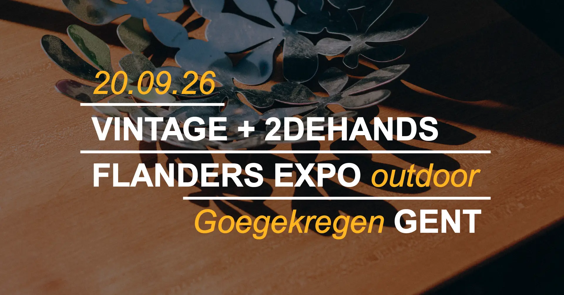 20.09 Vintage + tweedehandsmarkt outdoor in Flanders Expo Gent