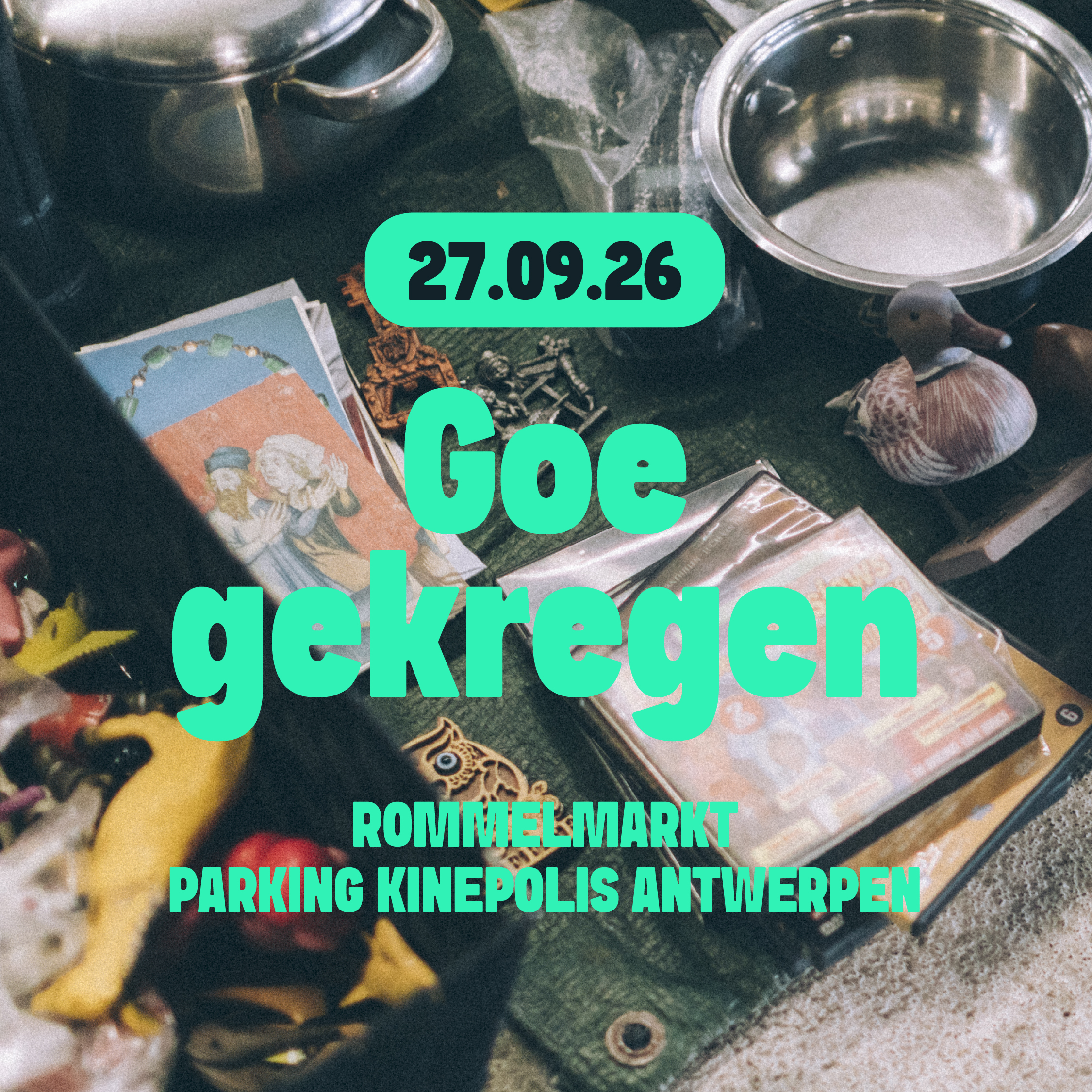 27.09   Rommelmarkt indoor parking Kinepolis Antwerpen